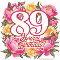 Animated 89th birthday GIF featuring a wreath of beautiful peonies, perfect for her special day