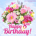 Happy 8th Birthday Greeting Card - Beautiful Flowers and Flashing Sparkles