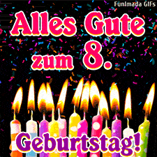 Ein festliches GIF mit brennenden Dochten und wirbelndem Konfetti. Die Aufschrift Alles Gute zum 8. Geburtstag ist pink umrandet und gut lesbar platziert.