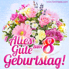 Ein zartes Geburtstags-GIF mit einem bunten Sommerblumenstrauß in einer weißen Teetasse und herzlichen Glückwünschen zum 8. Geburtstag.