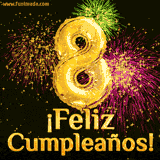 GIF animado con globos dorados en forma del número 8, acompañado de fuegos artificiales de colores y la frase '¡Feliz cumpleaños!' en letras vibrantes.