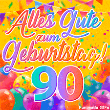 Eine festliche Animation zum 90. Geburtstag, Die Worte 'Alles Gute zum Geburtstag' und die Zahl '90' sind in einer bunten Schriftart gehalten, umgeben von Partyballons und Konfetti.