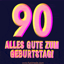Ein modernes animiertes GIF mit 3D-Text. Der Text im Bild lautet 'Alles Gute zum 90. Geburtstag!'
