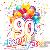 GIF pour un 90e anniversaire avec un grand chiffre 90, des ballons multicolores, des confettis et des rubans, accompagné du texte 'Bonne Fête!' sur un fond festif.