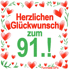 Animierte Grafik mit dem Spruch „Herzlichen Glückwunsch zum 91.!“. Der Text ist von einem funkelnden Rahmen aus roten Herzen und grünen Blättern auf weißem Hintergrund umgeben.