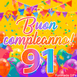 Un GIF animato per un 91° compleanno, Presenta il testo 'Buon Compleanno 91' su uno sfondo giallo vivo con palloncini colorati, festoni e una pioggia di coriandoli.