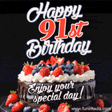 A birthday greeting card image. It features a chocolate cake with berries and the text 'Happy 91st Birthday. Enjoy your special day!'