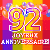 GIF animé 92 ans avec des ballons colorés, un grand chiffre 92 et 'Joyeux Anniversaire!' sur un fond éclatant.