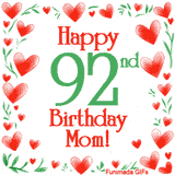 An animated GIF with the text 'Happy 92nd Birthday Mom!' surrounded by a sparkling frame of hand-drawn red hearts and green leaves on a white background.