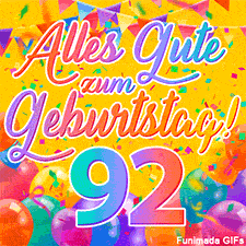 Eine festliche Animation zum 92. Geburtstag, Die Worte 'Alles Gute zum Geburtstag' und die Zahl '92' sind in einer bunten Schriftart gehalten, umgeben von Partyballons und Konfetti.