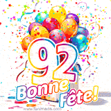 GIF pour un 92e anniversaire avec un grand chiffre 92, des ballons multicolores, des confettis et des rubans, accompagné du texte 'Bonne Fête!' sur un fond festif.