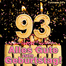 Schokoladentorte mit rosa Streuseln und einer brennenden goldenen 93 als Kerze. Buntes Konfetti fällt herab. Text im Bild: Alles Gute zum Geburtstag! Hell.