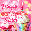Happy 93rd Birthday to my Sister, Glitter BDay Cake & Candles GIF