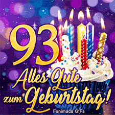 Goldene 93 neben einem dekorierten Törtchen mit Geburtstagskerzen. Der Schriftzug 'Alles Gute zum Geburtstag!' in Gold auf violettem Hintergrund.