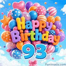 Swaying gently in the wind, a big balloon bouquet displays the words Happy Birthday and a prominent blue digit 93 tied to the base.