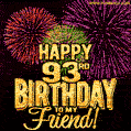 Happy 93rd Birthday for Friend Amazing Fireworks GIF