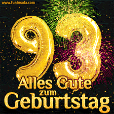 Große goldene Zahlen 93 auf schwarzem Hintergrund, die Worte 'Alles Gute zum Geburtstag' in goldener Schrift und ein spektakuläres Feuerwerk.