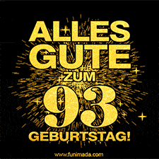 Ein GIF zum93. Geburtstag mit goldener Schrift und Feuerwerk auf schwarzem Hintergrund.