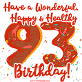 Have a Wonderful, Happy & Healthy 93rd Birthday!