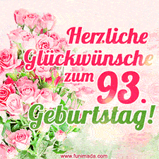 Ein elegantes Geburtstagsgeschenk für sie mit den Worten 'Herzlichen Glückwünsche zum 93. Geburtstag' und einem Strauß rosa Rosen.