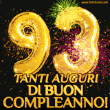 Palloncini dorati a forma del numero 93, accompagnati da scintille e fuochi d'artificio su sfondo nero, con il messaggio 'Tanti auguri di Buon Compleanno!'.