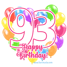 An animated birthday greeting card with a large '93' in pink outline surrounded by colorful balloons heart-shaped frame, and 'Happy Birthday!' written below in hand-written font.