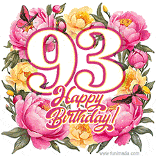 A celebratory GIF image features the animated number '93' and the words 'Happy Birthday!' surrounded by pink and yellow flowers. Two moving butterflies are included in this festive design.