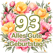 Ein elegantes GIF mit einem Blumenkranz in zarten Tönen, der großen Zahl 93 und den Worten 'Alles Gute zum Geburtstag'.
