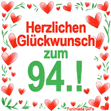Animierte Grafik mit dem Spruch „Herzlichen Glückwunsch zum 94.!“. Der Text ist von einem funkelnden Rahmen aus roten Herzen und grünen Blättern auf weißem Hintergrund umgeben.