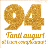 GIF animata per un 94° compleanno, Mostra il numero 94 in grandi caratteri dorati pieni di glitter scintillante, Sotto, la scritta 'Tanti auguri di buon compleanno!' in un elegante oro.