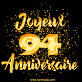 GIF animé joyeux anniversaire pour 94 ans avec des lettres dorées scintillantes et le chiffre 94 entouré de confettis dorés sur un fond noir.
