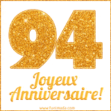 GIF animé joyeux anniversaire pour 94 ans avec un chiffre 94 brillant en or et le texte 'Joyeux Anniversaire!' en écriture élégante sur un fond blanc.