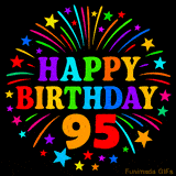 Colorful 'Happy Birthday 95' GIF with vibrant fireworks, stars, and rainbow-colored letters