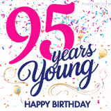 Colorful animated birthday GIF displaying the text '95 years Young' in bright pink and navy blue, with confetti falling and gold balloons floating.