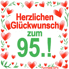 Animierte Grafik mit dem Spruch „Herzlichen Glückwunsch zum 95.!“. Der Text ist von einem funkelnden Rahmen aus roten Herzen und grünen Blättern auf weißem Hintergrund umgeben.