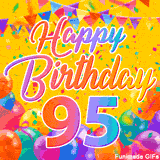A bright and colorful animation for a 95th birthday, The greeting is set against a yellow backdrop with animated confetti, colorful bunting at the top, and balloons at the bottom.