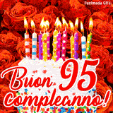 GIF animata per un 95° compleanno, Mostra una torta bianca con candeline colorate accese e coriandoli, di fronte a un muro di rose rosse, Il testo dice 'Buon 95 compleanno!'.
