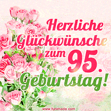 Ein elegantes Geburtstagsgeschenk für sie mit den Worten 'Herzlichen Glückwünsche zum 95. Geburtstag' und einem Strauß rosa Rosen.