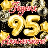 GIF animé pour un 95e anniversaire avec des ballons dorés en forme de 95, entourés de ballons scintillants et du texte 'Joyeux Anniversaire!' en écriture élégante.
