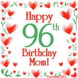 An animated GIF with the text 'Happy 96th Birthday Mom!' surrounded by a sparkling frame of hand-drawn red hearts and green leaves on a white background.