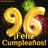 GIF animado con globos dorados en forma del número 96, acompañado de fuegos artificiales de colores y la frase '¡Feliz cumpleaños!' en letras vibrantes.