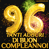Palloncini dorati a forma del numero 96, accompagnati da scintille e fuochi d'artificio su sfondo nero, con il messaggio 'Tanti auguri di Buon Compleanno!'.