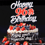 A birthday greeting card image. It features a chocolate cake with berries and the text 'Happy 96th Birthday. Enjoy your special day!'