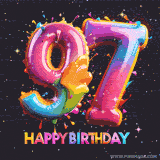 A vibrant age-specific birthday short animation displays the number '97' in shiny balloon-like letters with the words 'Happy Birthday' underneath. The dark background is punctuated with festive stars and balloons.