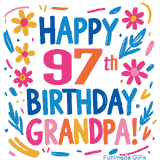 A cheerful, hand-drawn style animation wishing 'Happy 97th Birthday Grandpa!'. The colorful, playful text is surrounded by a wreath of pink, yellow, and blue flowers that shimmer softly.