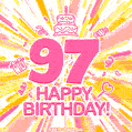 Congratulations on your 97th birthday! Happy 97th birthday GIF, free download.
