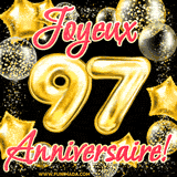GIF animé pour un 97e anniversaire avec des ballons dorés en forme de 97, entourés de ballons scintillants et du texte 'Joyeux Anniversaire!' en écriture élégante.