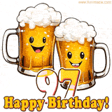 Funny age-specific animated greeting card featuring two beer mugs with smiley faces, a stylized number '97' and the text 'Happy Birthday!'.