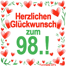 Animierte Grafik mit dem Spruch „Herzlichen Glückwunsch zum 98.!“. Der Text ist von einem funkelnden Rahmen aus roten Herzen und grünen Blättern auf weißem Hintergrund umgeben.