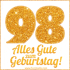 Glänzendes GIF mit einer goldenen Zahl 98 und den Worten 'Alles Gute zum Geburtstag' in eleganter handgeschriebener Schriftart.